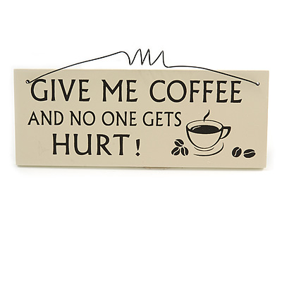 Funny, Coffee, Tea, Drinks Quote Wooden Novelty Plaque Sign Gift Ideas